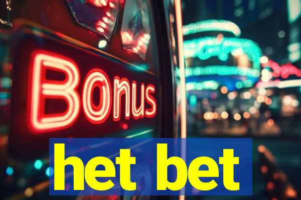 het bet